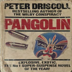 Pangolin ( By = Peter Driscoll ) ( No. of pages = 348 )