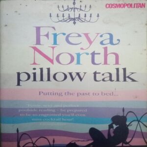 Pillow Talk (By = Freya North ) ,(Total pages=328 )