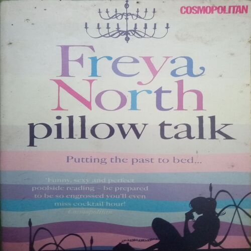 Pillow Talk (By = Freya North ) ,(Total pages=328 )