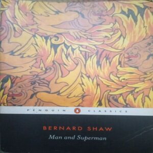 Man and superman (By =Bernard shaw ) ,(Total pages=264 )