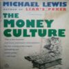 The money culture (By =Michael Lewis ) ,(Total pages=282 ) The money culture (By =Michael Lewis ) ,(Total pages=282 )