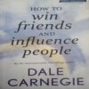 How to win friends and influence people (Total Pages =238 ) (by= Dale carnegie)