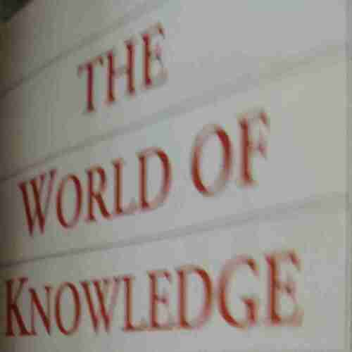 The World of Knowledge ( No. 0f Pages = 120 )