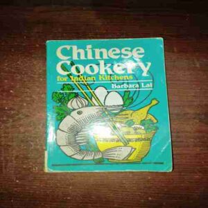 Chinese Cookery For Indian Kitchens ( Barbara Lal )