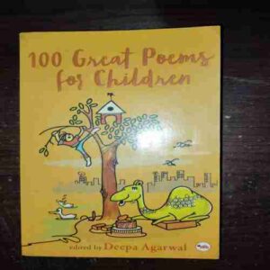 100 Great Poems For Children ( Deepa Agarwal )