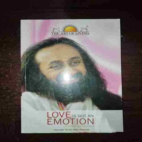 Document 10_58 Love Is Not An Emotion ( Sri Sri Ravi Shankar )