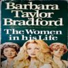 The Women In His Life (pages 620) (Barbara Taylor Bradford)