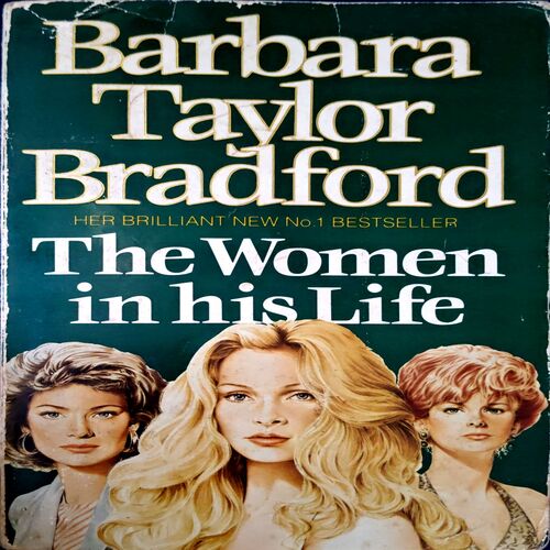 The Women In His Life (pages 620) (Barbara Taylor Bradford)