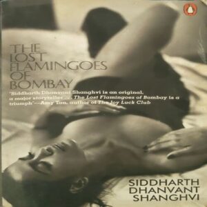 Document 21_108 The Lost Flamingoes Of Bombay (pages 350) (By Siddharth Dhanvant Sanghvi)