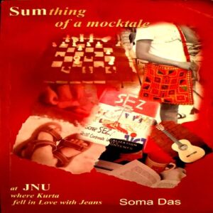 Document 21_64 Sumthing of a Mocktale (pages 206) (By Soma Das)