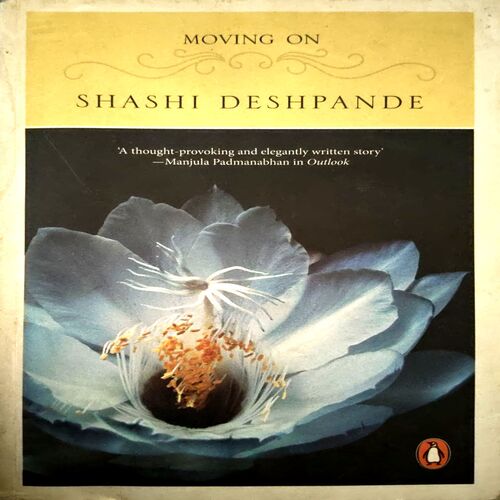 Moving On (pages 342) (Shashi Deshpandey)