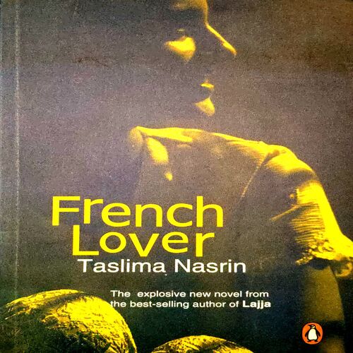 French Lover (pages 294) (By Taslima Nasrin)