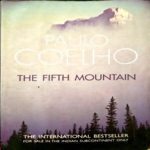 The Fifth Mountain (pages 246) (By Paul Coelho)