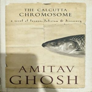 The Calcutta Chromosome (pages 262) (By Amitav Ghosh)