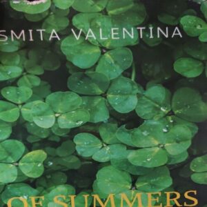 Of Summers ( By = Smita Valentina ) ( No. of pages = 179 ) Of Summers ( By = Smita Valentina ) ( No. of pages = 179 )