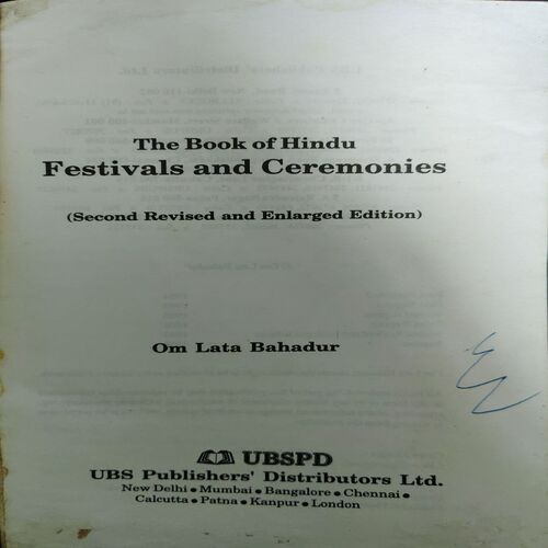 The book of Hindu Festivals and Ceremonies ( By = Om Lata Bahapur ) ( No. of pages = 262 )