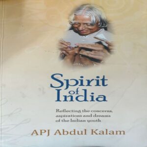 Spirit of India ( By = ApJ Abdul Kalam ) ( No. of pages = 178 ) Spirit of India ( By = ApJ Abdul Kalam ) ( No. of pages = 178 )