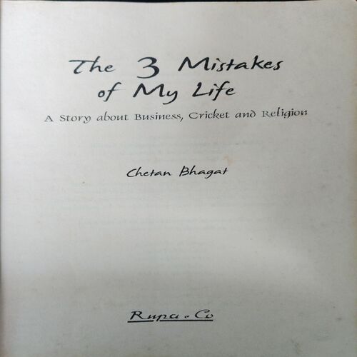 The 3 Mistakes Of My Life ( By = Chetan Bhagat ) ( No. of Pages =257 )