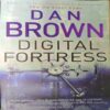 Digital fortress ( By = Dan Brown ) ( No. Of Pages = 510 ) Digital fortress ( By = Dan Brown ) ( No. Of Pages = 510 )