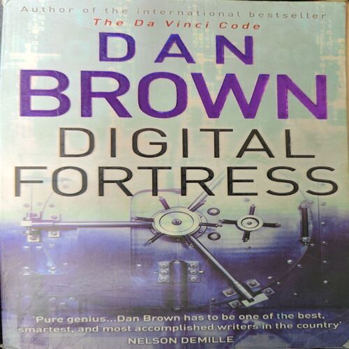 Digital fortress ( By = Dan Brown ) ( No. Of Pages = 510 ) Digital fortress ( By = Dan Brown ) ( No. Of Pages = 510 )