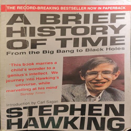 A Brief History Of Time ( By Stephan Hawking )( Total Pages = 220 ) A Brief History Of Time ( By Stephan Hawking )( Total Pages = 220 )