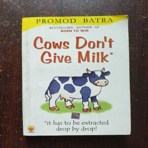 Cows Dont Give Milk ( By Promod Batar ) Total Page = 136
