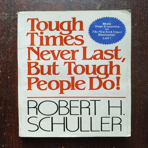 trashed-1781702531-Document 25_34 Tough Times Never Last But Tough People Do ( By Robert H . Schuller ) Total Page = 208