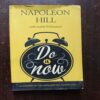 Do It Now ( Napoleon Hill ) Total Page = 150