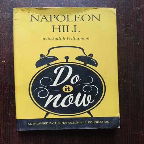 Do It Now ( Napoleon Hill ) Total Page = 150