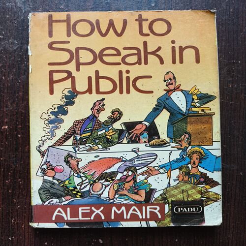 trashed-1781702531-Document 25_76 How To speak in Public ( Alex Mair ) Total = 175