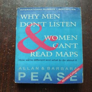 trashed-1781702532-Document 25_13 Why Men Dont Listen Women Cant Read Maps ( Allan & Barbara Pease ) Total Page = 300