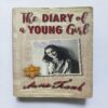 The Diary A Young Girl ( Anne Frank )