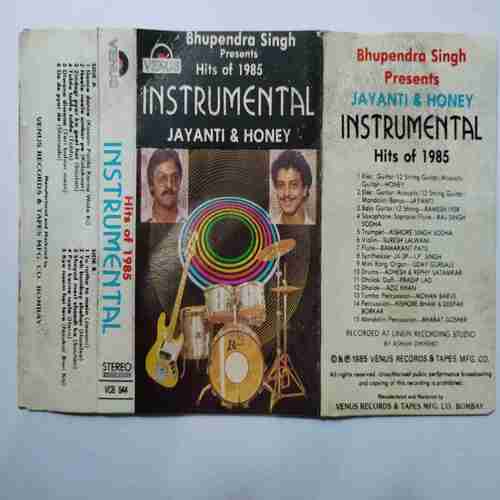 Document 14_160 AUDIO CASSETTES : BHUPENDRA SINGH PRESENTS HITS OF 1985 , INSTRUMENTAL JAYANTI & HONEY