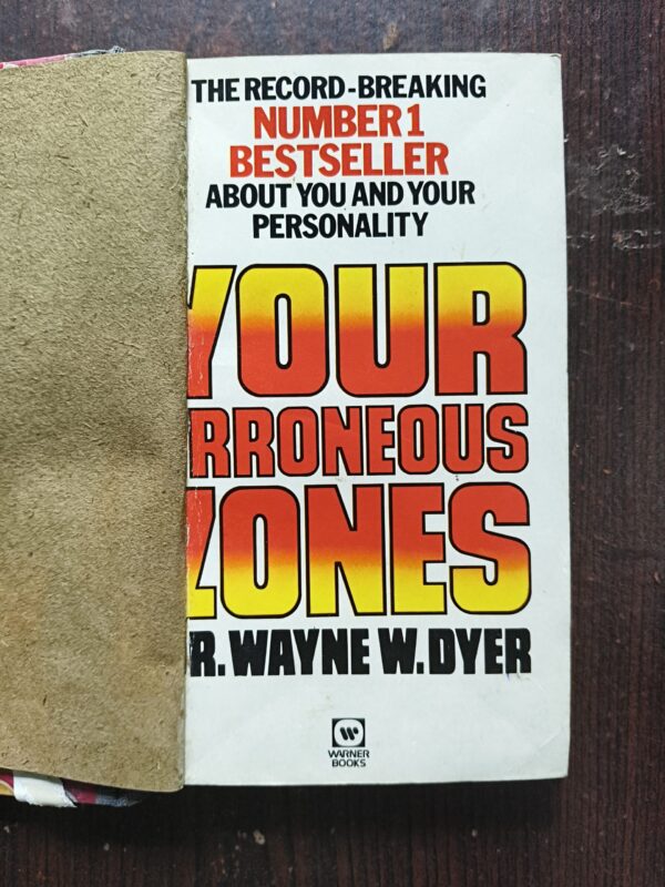 Your Erroneous Zones ( Dr . Waye W . Dyer )