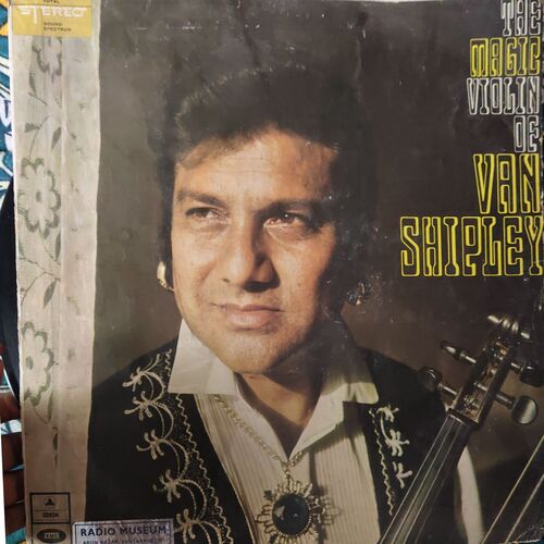 The magic violin of Van shipley