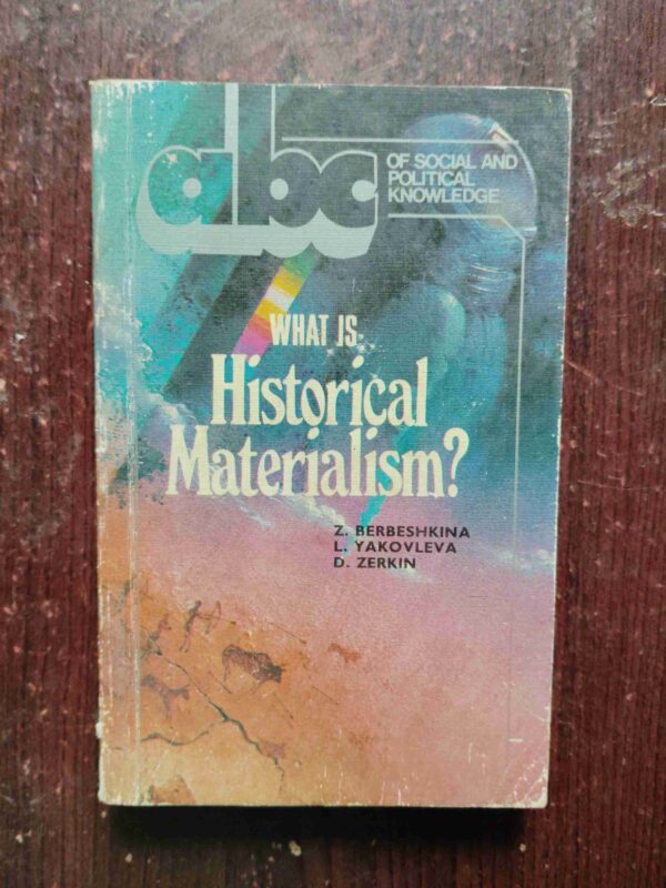 What Is Historical Materialism