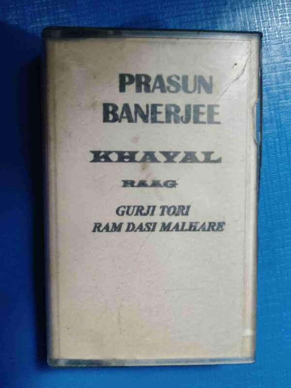 Document 4_82 AUDIO CASSETTES : Prasun Banerjee , Khayal raag - Gurji Tori Ram Dasi Malhare