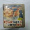 AUDIO CASSETTES ; PYAAR KIYA TO DARNA KYA