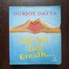 Till The Last Breath ( Durjoy Datta ) Till The Last Breath ( Durjoy Datta )