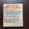 My god Died Young ( Sasthi Brata ) My god Died Young ( Sasthi Brata )