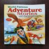 World Famous Adventure Stories World Famous Adventure Stories