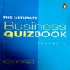 The Ultimate Business Quiz Book (By Derek O Brien) (total pages 176)