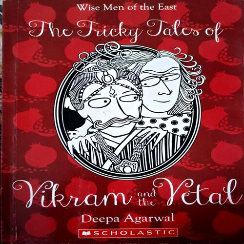 The Tricky Tales Vikram and Vetals (Total pages 128) (Deepa Agarwal)