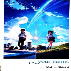 Your Name (By Makoto Shinkayi) (Total pages 184)