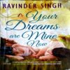 Document 38_90 Your Dreams Are Mine Now (By Ravinder Singh) (Total pages 264)