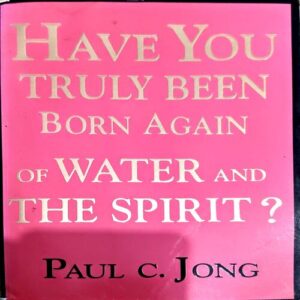 Document 44_127 Have You Truly Been Born Again of Water and The Spirit (pages 374)