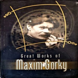 Great Works Of Maxim Gorky (pages 760)