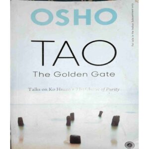 The golden gate ( By=Osho tao ) (Total page no=268 )