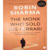 The Monk Who Sold His Ferrari (By=Robin Sharma ) (Total Page no=198 ) The Monk Who Sold His Ferrari (By=Robin Sharma ) (Total Page no=198 )
