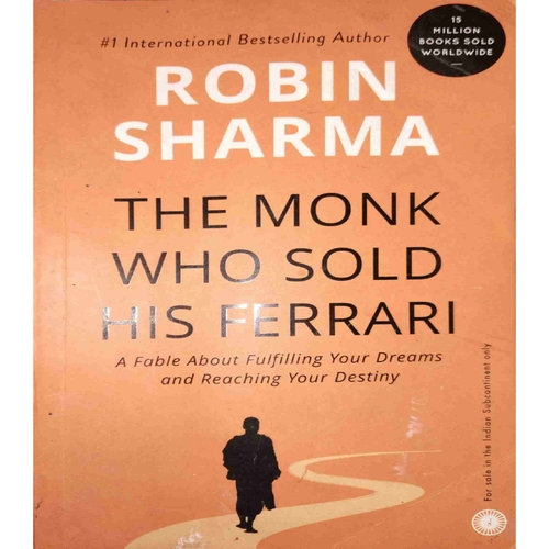 The Monk Who Sold His Ferrari (By=Robin Sharma ) (Total Page no=198 ) The Monk Who Sold His Ferrari (By=Robin Sharma ) (Total Page no=198 )